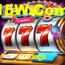 Welcome Bonus 600Jogo